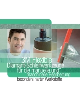 3M Flexible Diamant-Schleifwerkzeuge für die manuelle und maschinelle